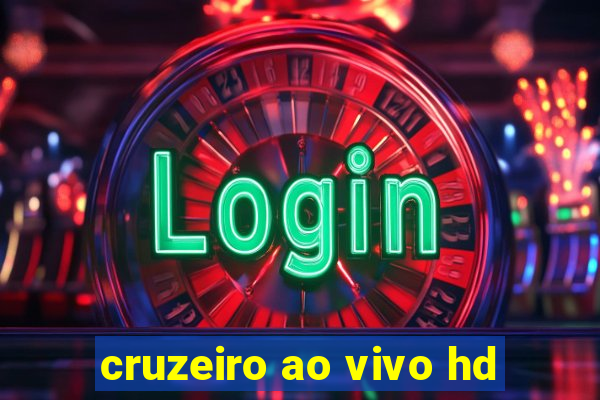 cruzeiro ao vivo hd